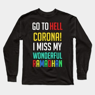 Go to Hell Corona Long Sleeve T-Shirt